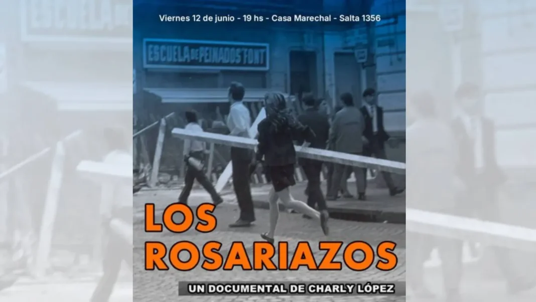 Afiche del documental Los Rosariazos de Charly López