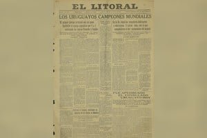 Portada del diario El Litoral del 30 de julio de 1930 con la noticia de la final del primer Mundial de Fútbol entre Uruguay y Argentina