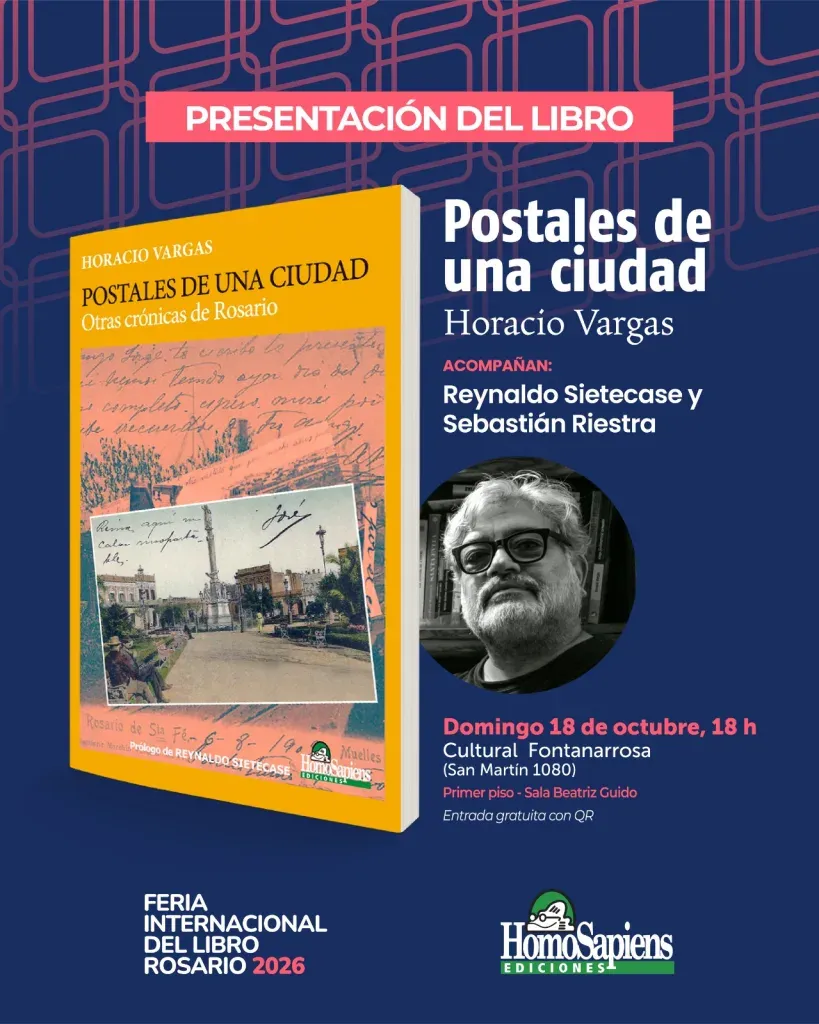 Horacio Vargas presenta su libro Postales de una ciudad en la Feria del Libro Rosario 2026